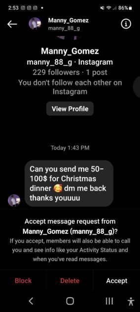 Instagram DM message. DM reads as follows: Can you send me 50- 100$ for Christmas dinner emoji happy face with love hearts dm me back thanks youuu