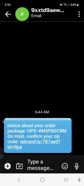 Fake UPS scam text. screenshot. notice about your order package: UPS-#M5FBDCRM On Hold. confirm your zip code: rebrand.ly/787ae0?id=Rpe